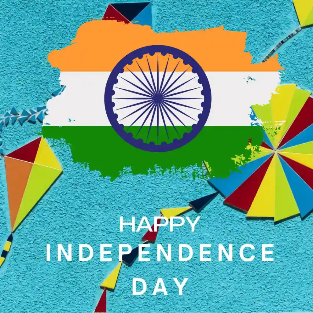 15 August Independence Day Quotes, Wishes, Images, History