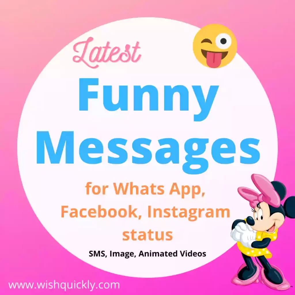 Latest Funny Messages for Whats App, Facebook, Instagram Status