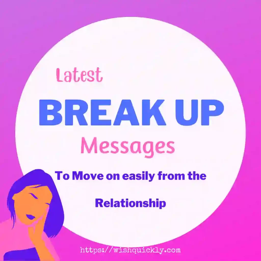 Latest Break up Messages to Move on Easily