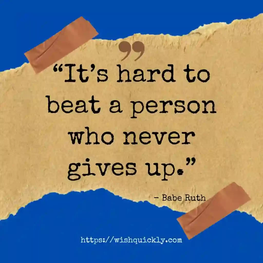Never Give Up Quotes to Empower You for Success