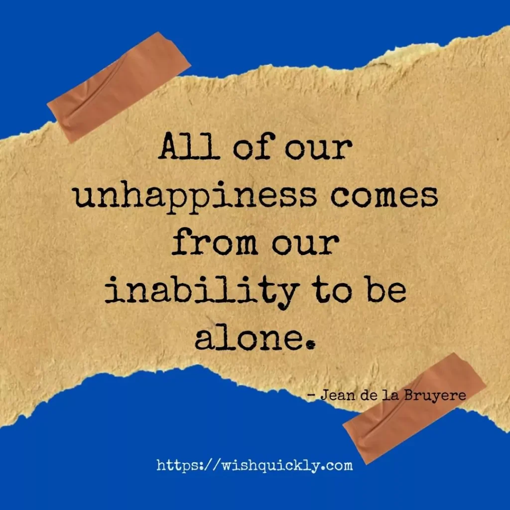Best Alone Quotes for You to Enjoy Your Solitude 16