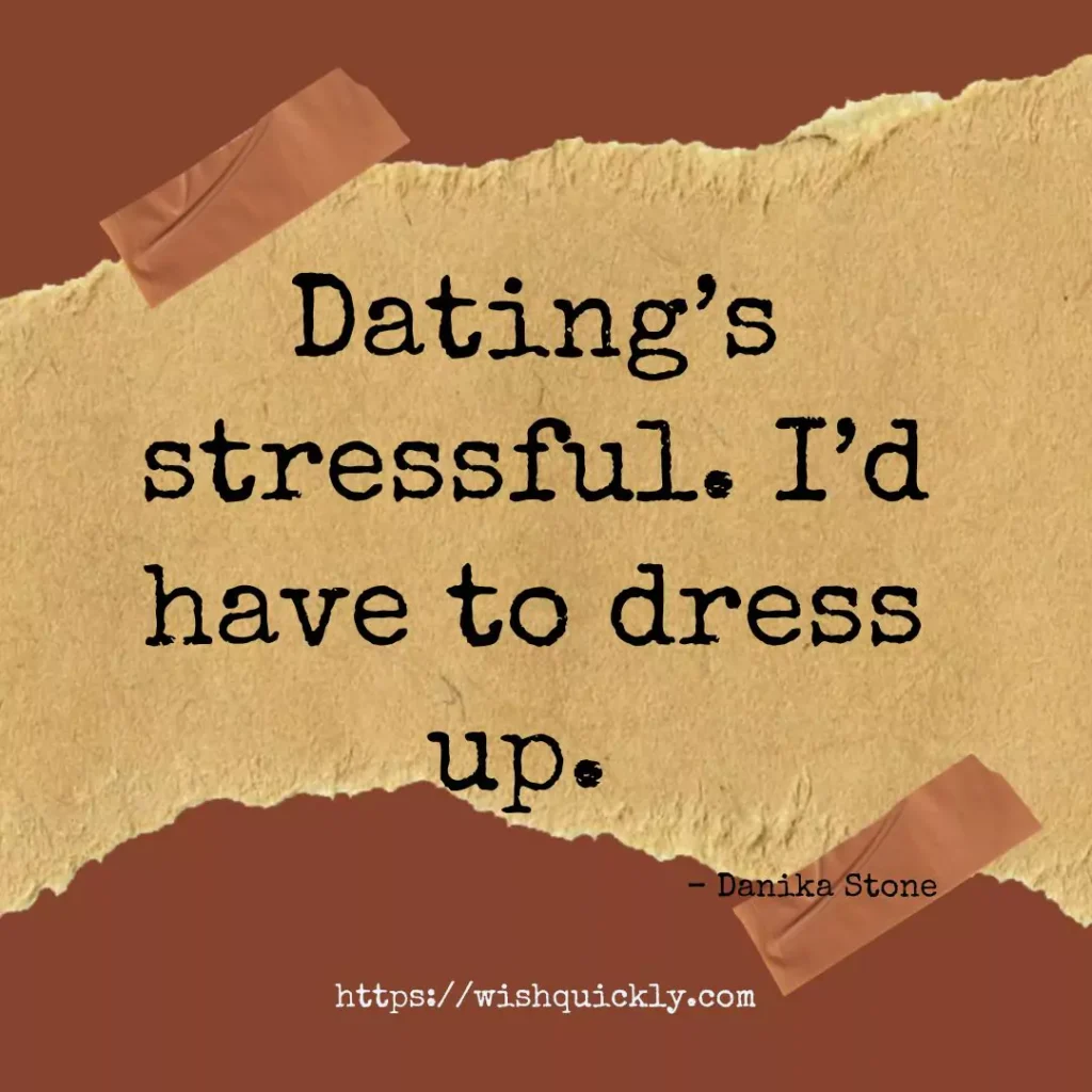 Best Dating Quotes About Modern Day Romance 13