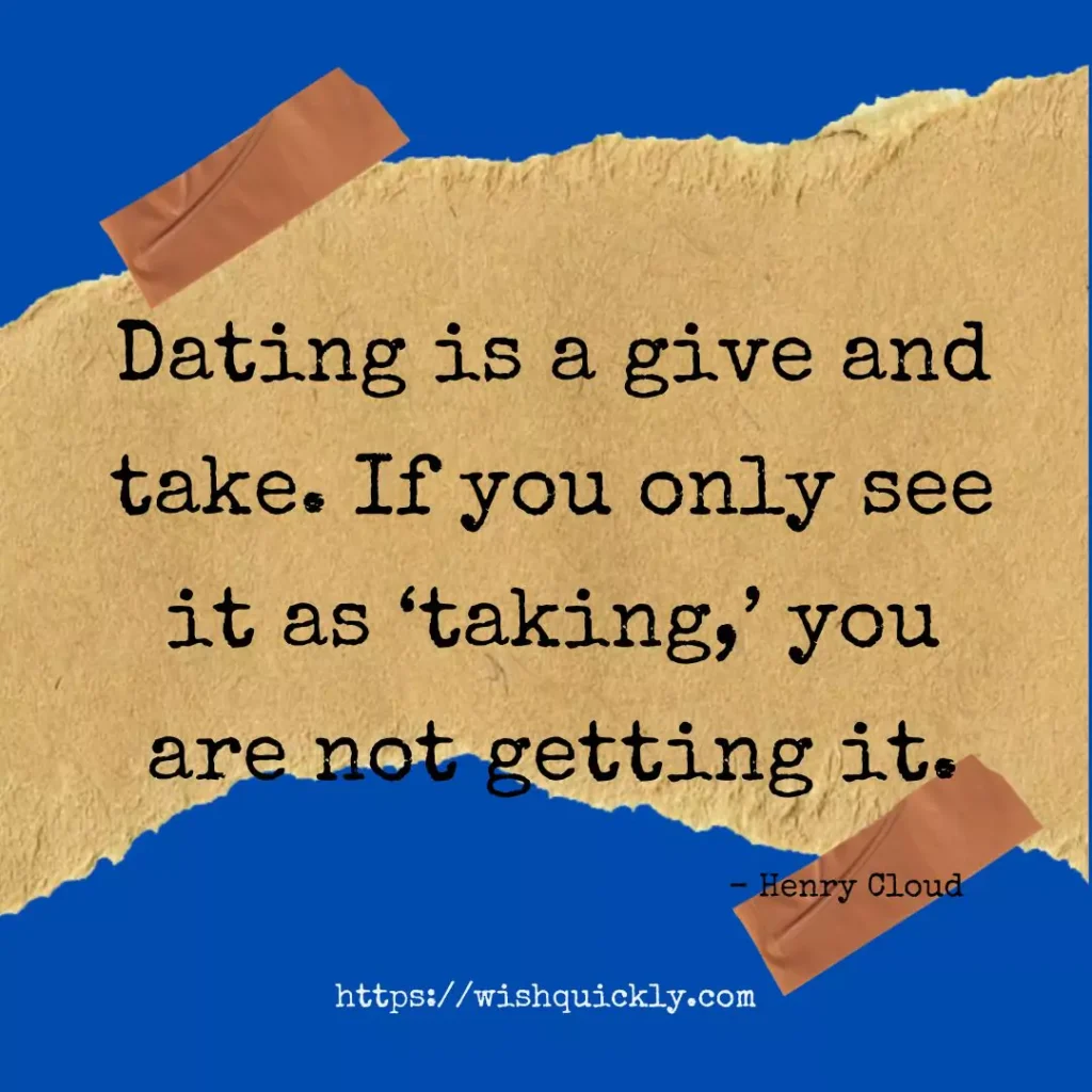 Best Dating Quotes About Modern Day Romance 7