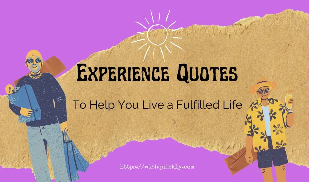 Best Experience Quotes to Help You Live a Fulfilled Life Featured Image
