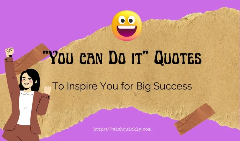 136 Best “You can Do it” Quotes to Inspire You for Big Success